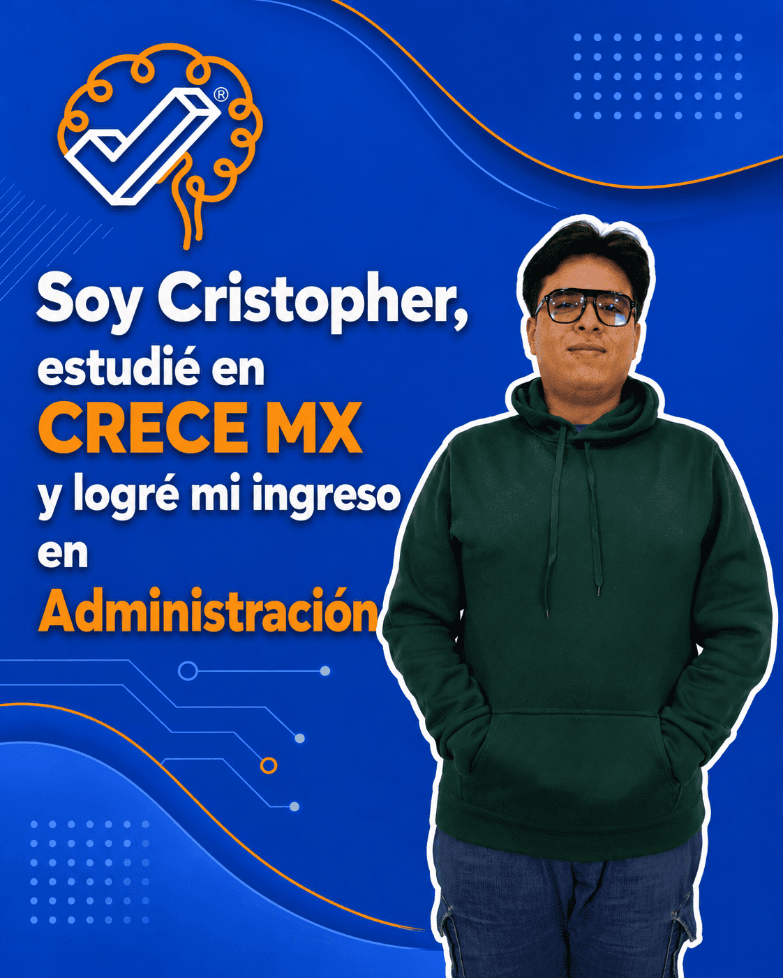 Cristopher - caso de éxito ingreso Tec de Morelia